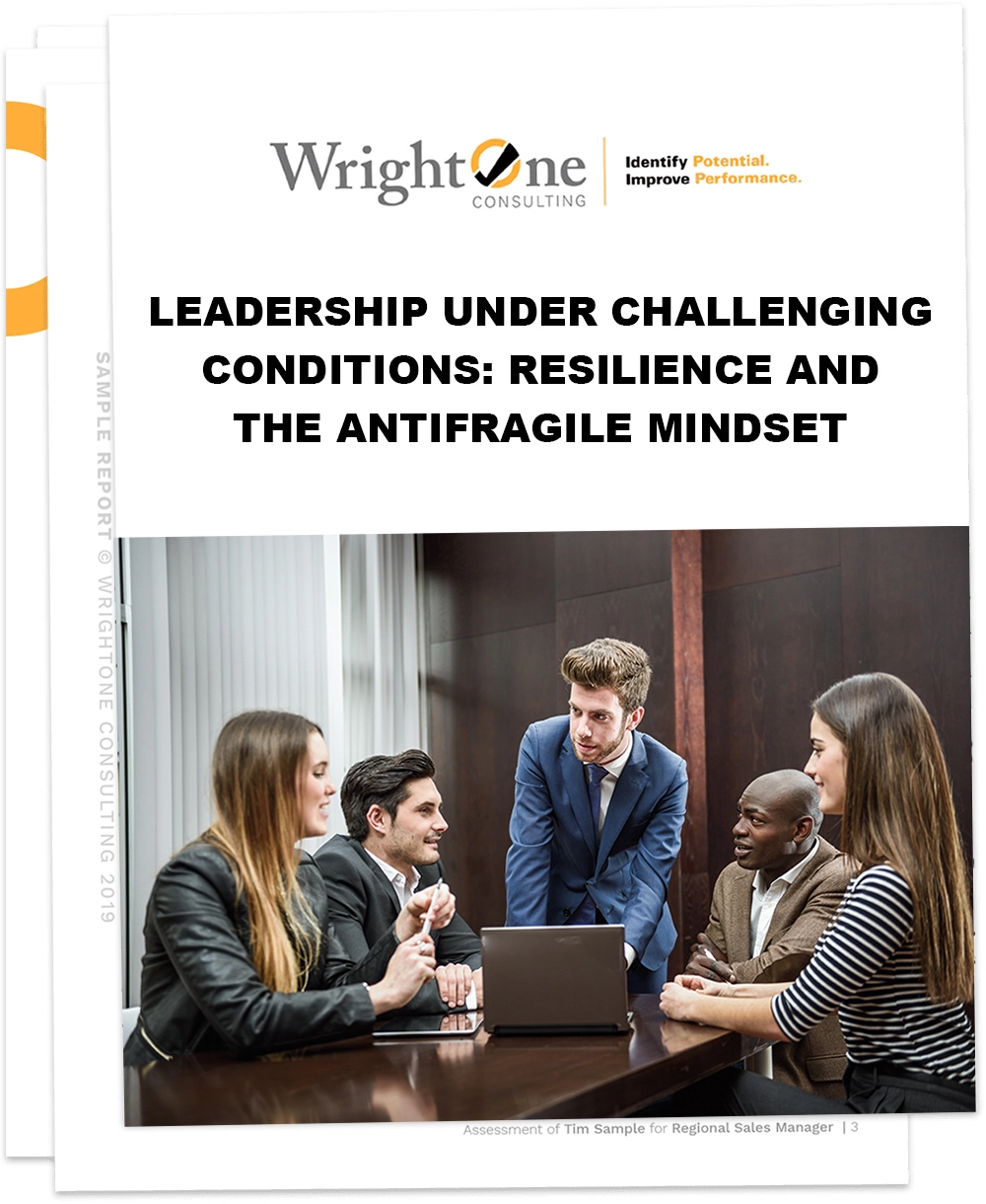 Leadership Under Challenging Conditions: Resilience and the Antifragile Mindset